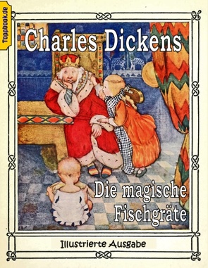 Die magische Fischgräte von Dickens,  Charles, Sedlacek,  Klaus-Dieter