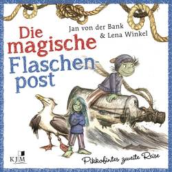 Die magische Flaschenpost von Bank,  Jan von der, Gussek,  Rainer, Kaempfe,  Peter