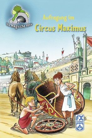Die magische Höhle – Aufregung im Circus Maximus von Bartoll,  Jordi, Metzger,  Mathias, Monés,  Isidre