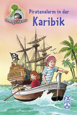 Die magische Höhle – Piratenalarm in der Karibik von Bartoll,  Jordi, Metzger,  Mathias, Monés,  Isidre