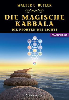 Die magische Kabbala – Die Pforten des Lichts von Butler,  Walter E.