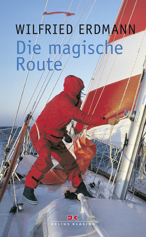 Die magische Route von Erdmann,  Wilfried
