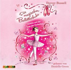 Die Magischen Ballettschuhe (1) von Bussell,  Darcey, Green,  Danielle