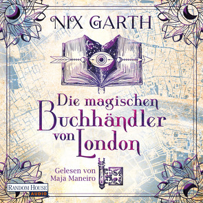 Die magischen Buchhändler von London von Leò,  Ruggero, Maneiro,  Maja, Nix,  Garth