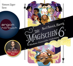 Die Magischen Sechs – Madame Esmeraldas Geheimnis von Harris,  Neil Patrick, Jäger,  Simon, Lindenbauer,  Lena, Segerer,  Katrin