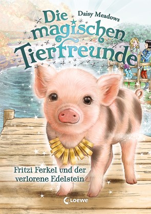 Die magischen Tierfreunde (Band 14) – Fritzi Ferkel und der verlorene Edelstein von Margineanu,  Sandra, Meadows,  Daisy