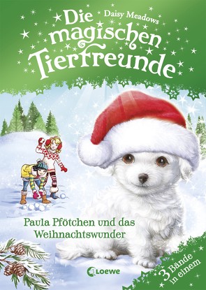Die magischen Tierfreunde – Paula Pfötchen und das Weihnachtswunder von Margineanu,  Sandra, Meadows,  Daisy