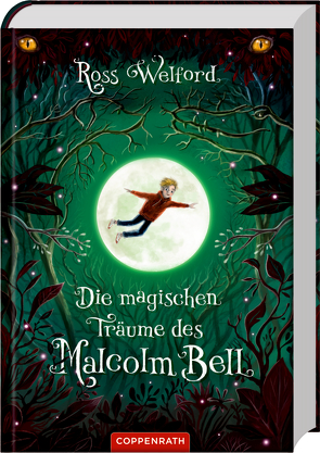 Die magischen Träume des Malcolm Bell von Knese,  Petra, Welford,  Ross