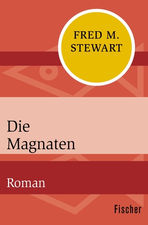 Die Magnaten von Seligmann,  Bernd, Stewart,  Fred M.