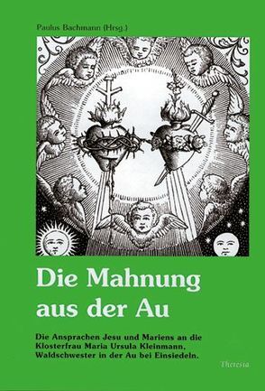 Die Mahnung aus der Au von Bachmann,  Paulus, Egli,  Jodoc, Kleinmann,  Maria U, Koch,  Marcel