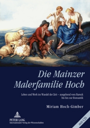 Die Mainzer Malerfamilie Hoch von Hoch-Gimber,  Miriam