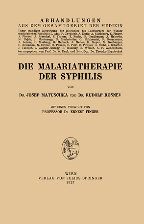 Die Malariatherapie der Syphilis von Finger,  Ernest, Matuschka,  Josef, Rosner,  Rudolf