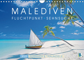 Die Malediven: Fluchtpunkt Sehnsucht (Wandkalender 2023 DIN A4 quer) von CALVENDO