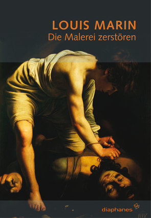 Die Malerei zerstören von Marin,  Louis, Nessler,  Bernhard