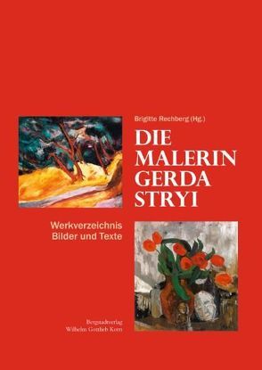 Die Malerin Gerda Stryi von Rechberg,  Brigitte
