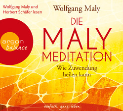 Die Maly-Meditation von Maly,  Wolfgang, Schäfer,  Herbert