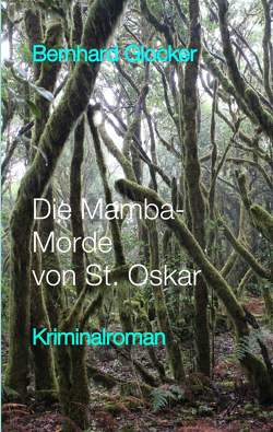 Die Mamba-Morde von St. Oskar von Glocker,  Bernhard
