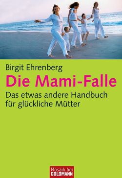 Die Mami-Falle von Ehrenberg,  Birgit