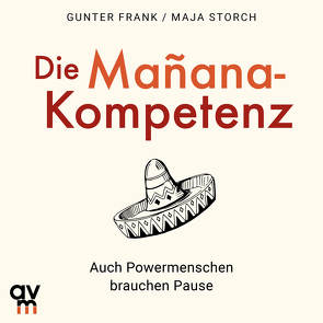 Die Mañana-Kompetenz von Frank,  Günter, Storch,  Maja, Wolter,  Peter