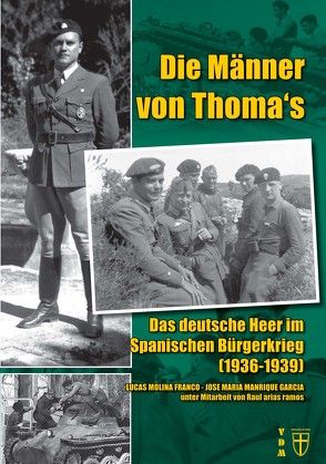 Die Männer von Thoma’s von Garcia,  Jose Maria Manrique, Lauer,  Jaime P.K., Molina Franco,  Lucas, Ramos,  Raul Arias