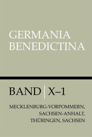 Die Männerklöster der Benediktiner in Mecklenburg, Vorpommern, Sachsen-Anhalt, Thüringen und Sachsen von Lücke,  Monika, Römer,  Christof