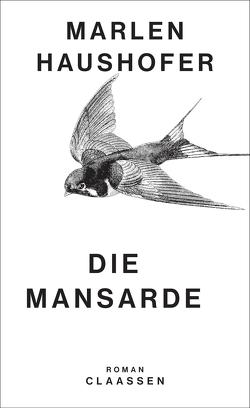 Die Mansarde (Marlen Haushofer: Die gesammelten Romane und Erzählungen 5) von Dallinger,  Petra-Maria, Haushofer,  Marlen, Hofer,  Georg, Seifert,  Nicole