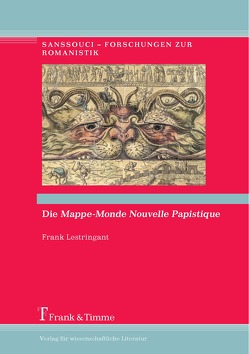 Die Mappe-Monde Nouvelle Papistique von Klettke,  Cornelia, Lestringant,  Frank, Wöbbeking,  Cordula