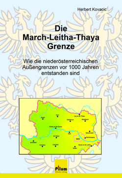 Die March-Leitha-Thaya Grenze von Kovacic,  Herbert