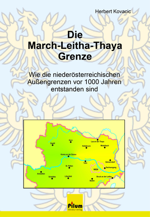 Die March-Leitha-Thaya Grenze von Kovacic,  Herbert