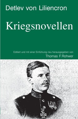 Die Maritime Bibliothek / Detlev von Liliencron – Kriegsnovellen von Rohwer,  Thomas F.
