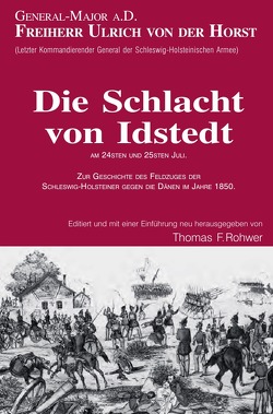 Die Maritime Bibliothek / Freiherr v.d.Horst – Die Schlacht von Idstedt am 24sten und 25sten Juli 1850 von Rohwer,  Thomas F.