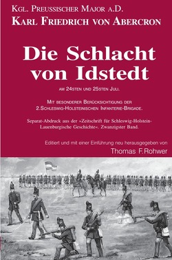 Die Maritime Bibliothek / Karl Friedrich v.Abercron – Die Schlacht von Idstedt am 24sten und 25sten Juli. von Rohwer,  Thomas F.