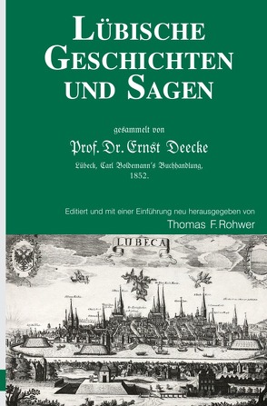 Die Maritime Bibliothek / Lübische Geschichten und Sagen von Rohwer,  Thomas F.