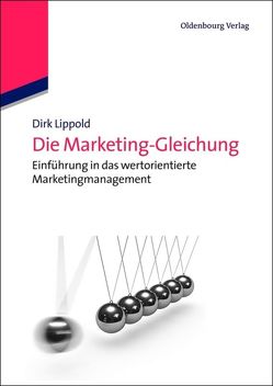 Die Marketing-Gleichung von Lippold,  Dirk