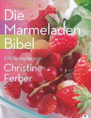 Die Marmeladen-Bibel von Ferber,  Christine