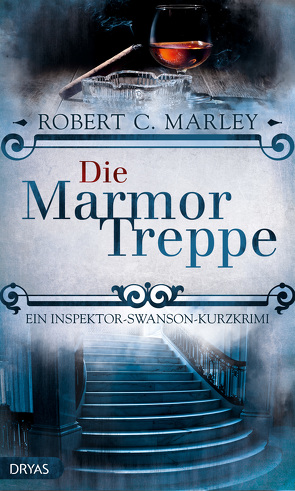 Die Marmortreppe von Marley,  Robert C.