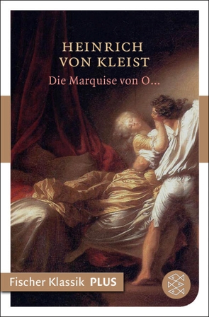 Die Marquise von O… von Kleist,  Heinrich von