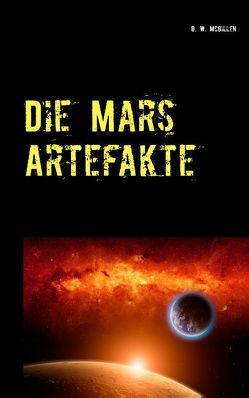 Die Mars Artefakte von McGillen,  D. W.