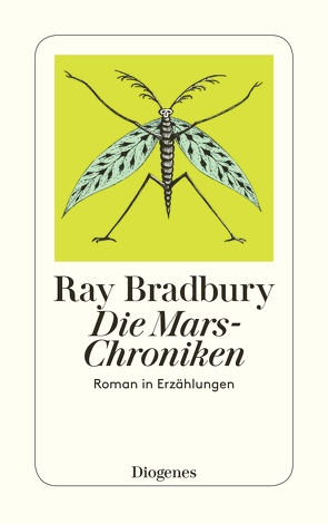 Die Mars-Chroniken von Bormann,  Margarete, Bradbury,  Ray, Naujack,  Peter, Schlück,  Thomas