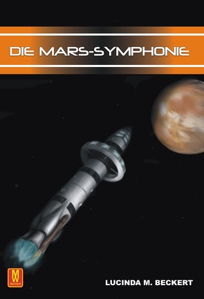 Die Mars Symphonie von Beckert,  Lucinda M.