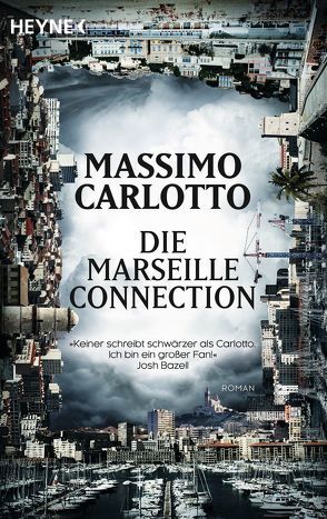 Die Marseille-Connection von Carlotto,  Massimo, Schmidt-Henkel,  Hinrich