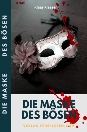 Die Maske des Bösen von Federlesen.com,  Verlag, Klaasen,  Klaas