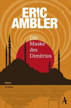 Die Maske des Dimitrios von Ambler,  Eric, Fienbork,  Matthias