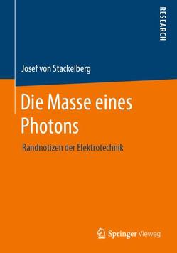 Die Masse eines Photons von von Stackelberg,  Josef