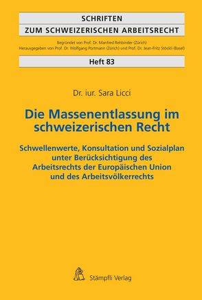 Die Massenentlassung im schweizerischen Recht von Sara,  Licci
