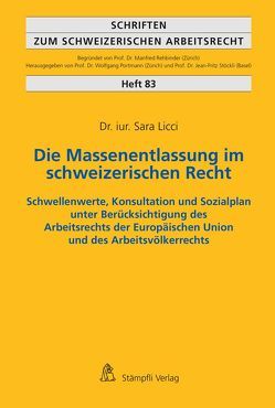 Die Massenentlassung im schweizerischen Recht von Sara,  Licci