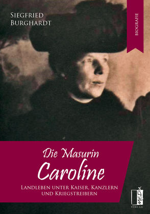 Die Masurin Caroline von Burghardt,  Siegfried