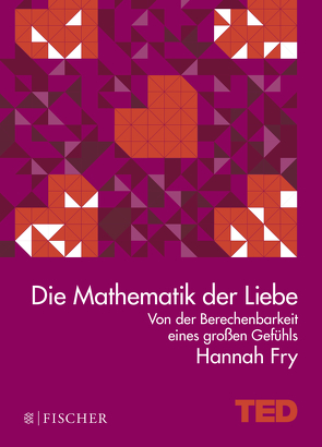 Die Mathematik der Liebe von Fry,  Hannah, Gabler,  Irmengard
