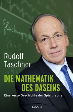 Die Mathematik des Daseins von Taschner,  Rudolf