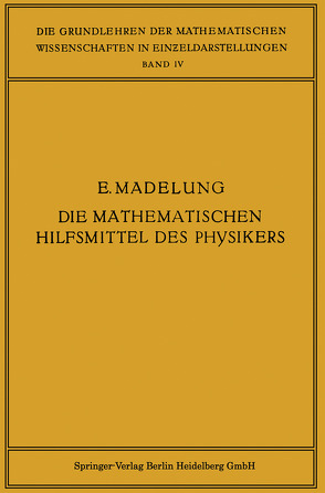 Die mathematischen Hilfsmittel des Physikers von Madelung,  Erwin Rudolf